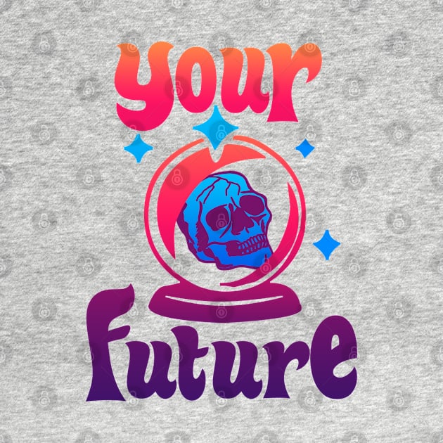 Your Future by DemTeez